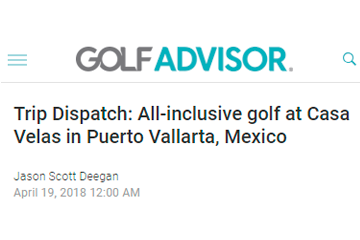 Trip DiSpatch: All-inclusive golf at Casa Velas in Puerto Vallarta, Mexico